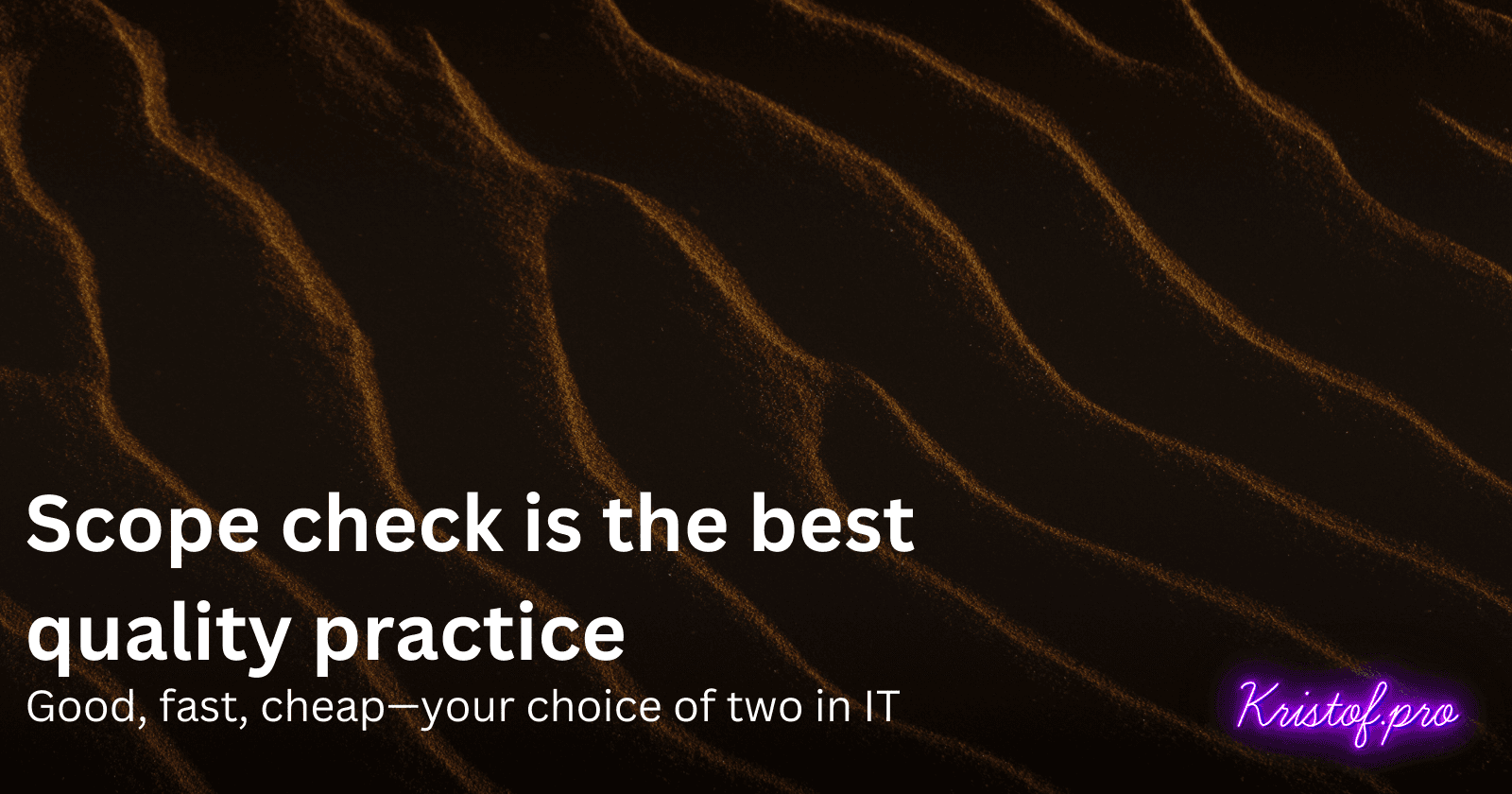 Cover image for Scope check is the best quality practice